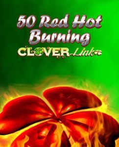 50 Red Hot Burning Clover Link Slot Game