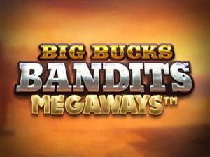 Big Bucks Bandits Megaways Slot Game