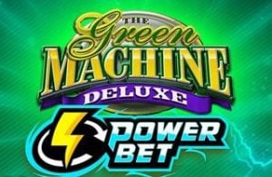 Green Machine Deluxe Power Bet Slot Game