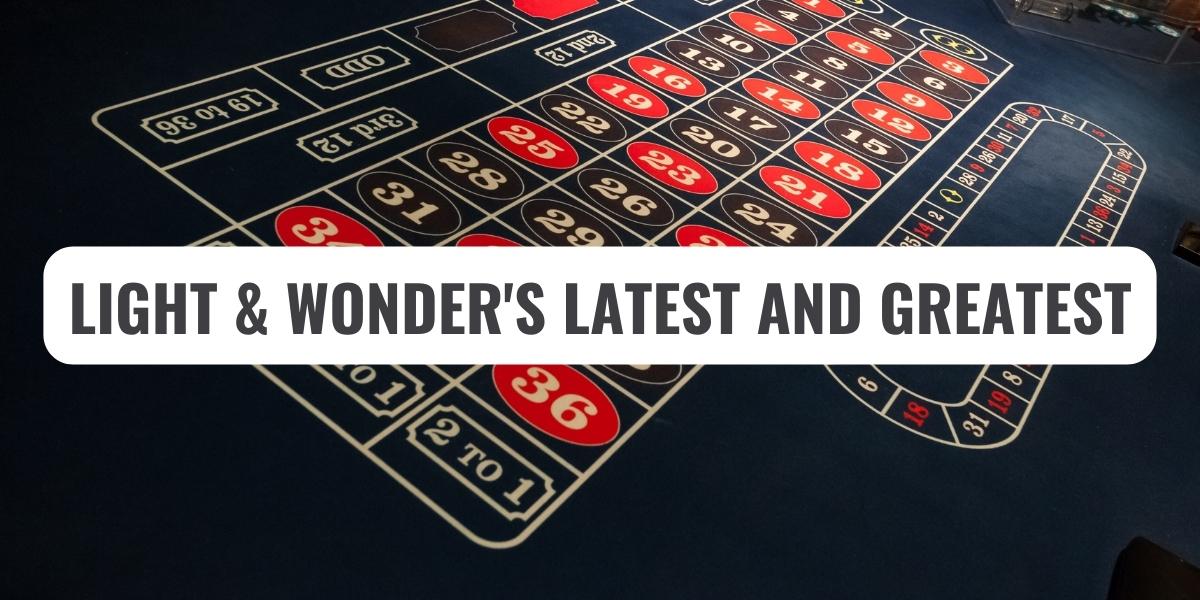 Light & Wonder Debuts New Products At 2022 Global Gaming Expo