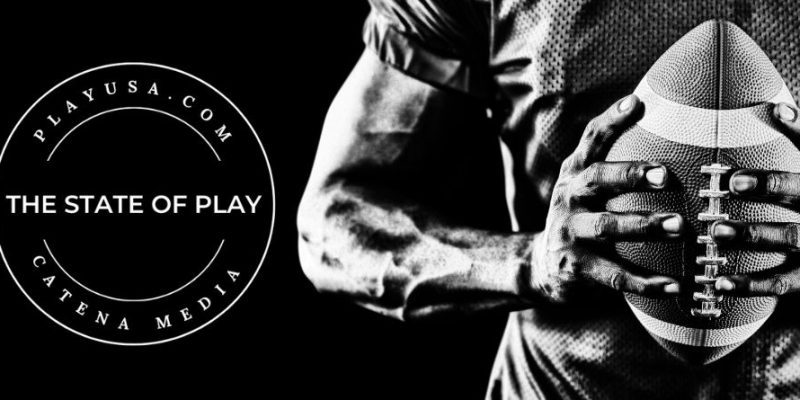 The State of Play: Football's Back; California Sports Betting Showdown