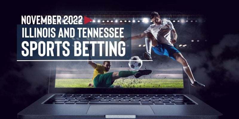 Both TN and IL surpassed previous sports betting handles for November 2022