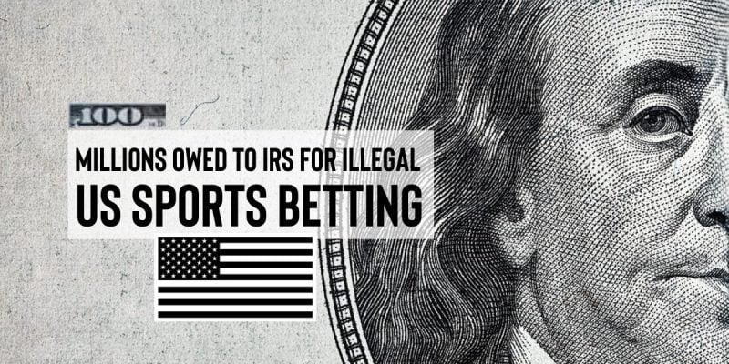 Nearly $20 million owed to IRS from illegal sports betting organization