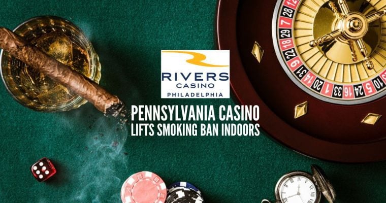 Rivers Pennsylvania casino brings back indoor smoking