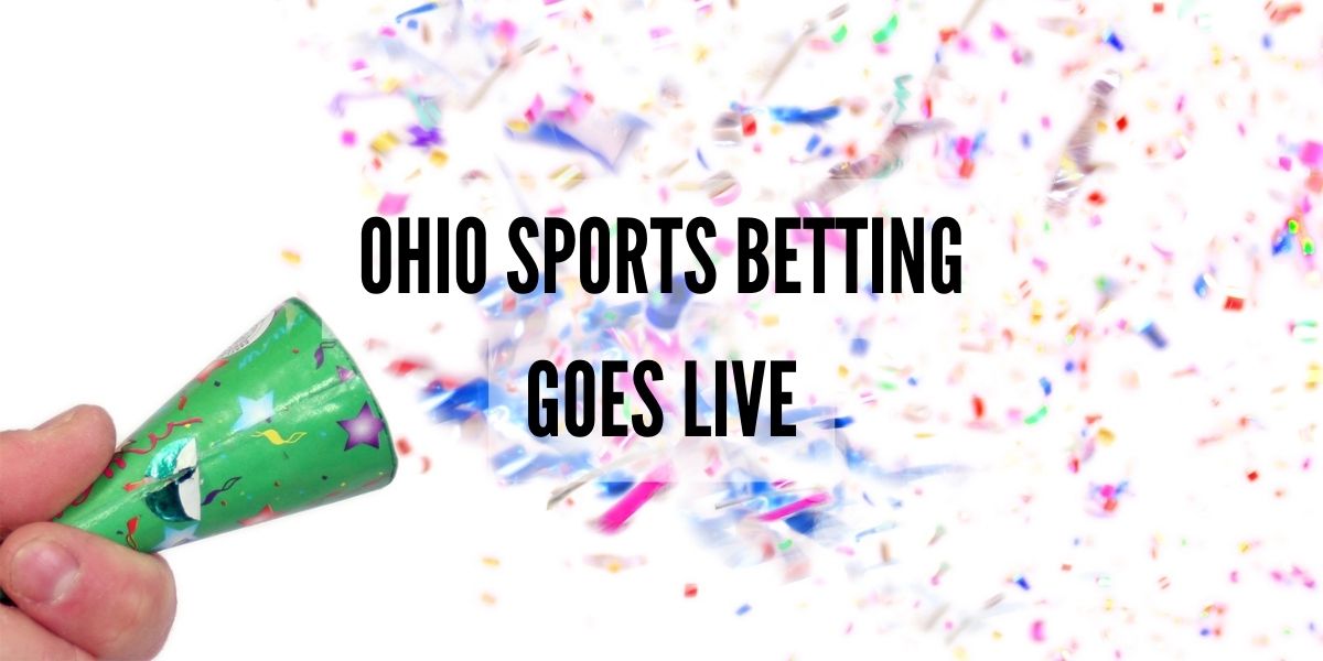 Now Taking Bets Ohio Sports Betting Goes Live