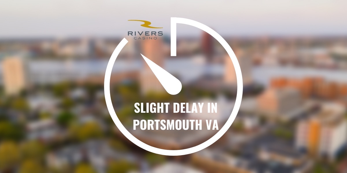 Rivers Casino Portsmouth Delays Grand Opening