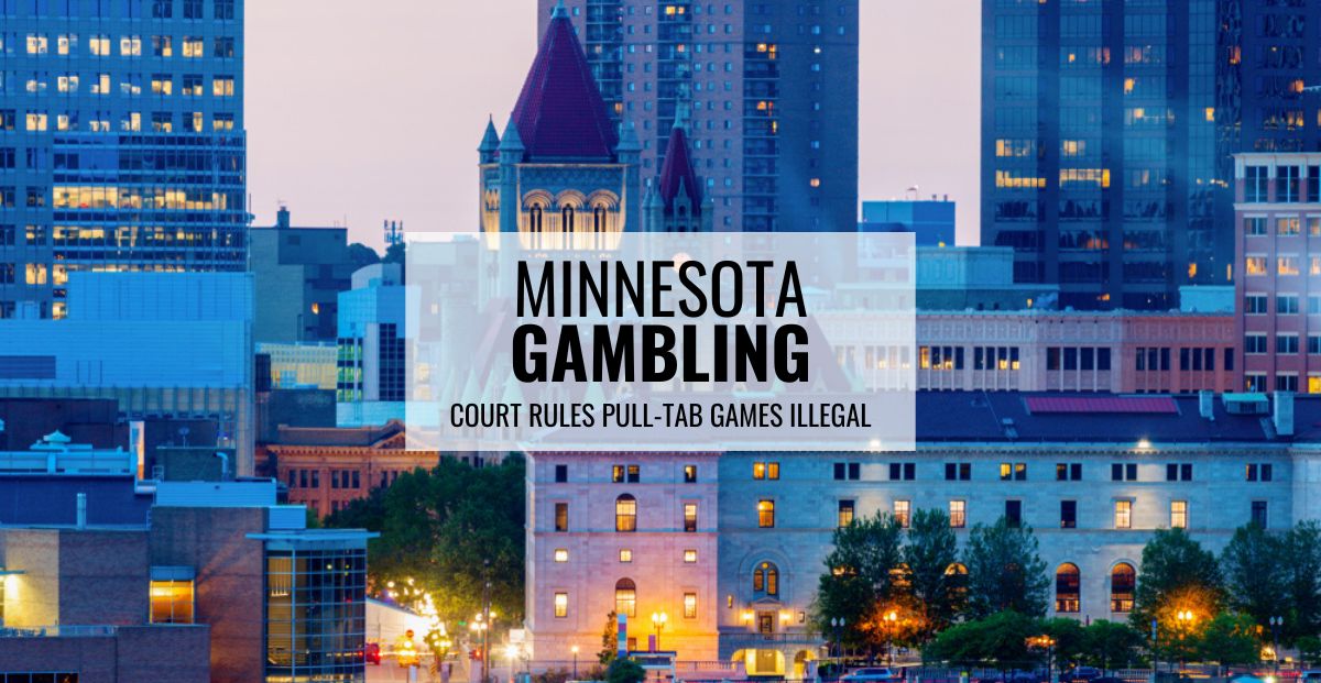 Court Rules "Open All" Feature On Pull Tab Gambling In Minnesota Illegal