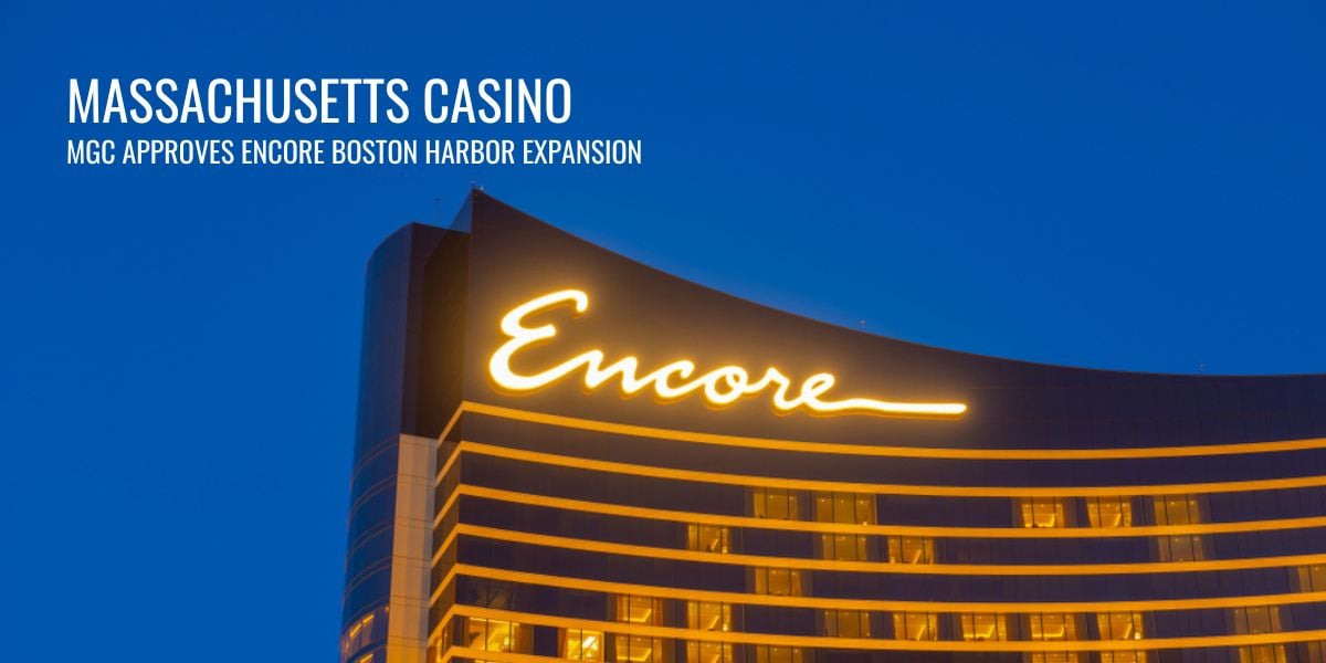 Massachusetts Casino Encore Boston Harbor Expansion Project Approved