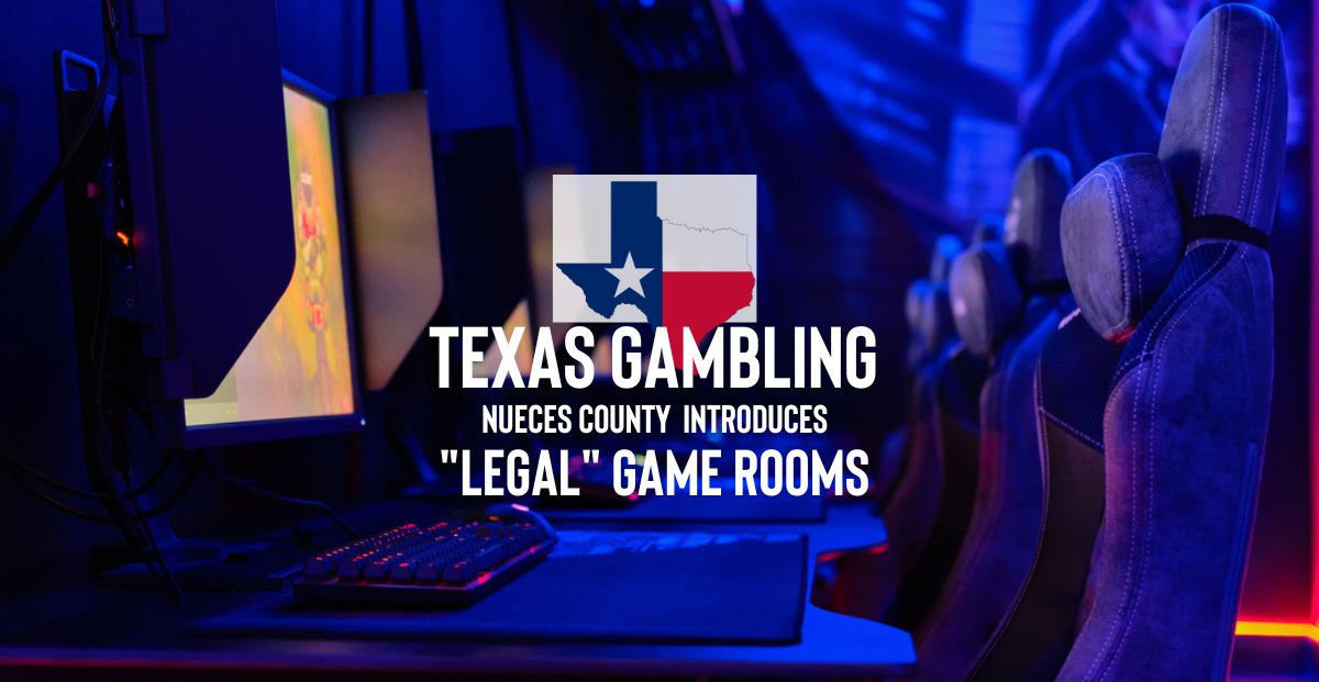 New Texas Gambling Regulation Legalizes Games Rooms In Nueces