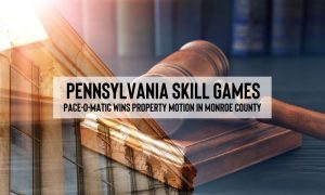 Pace-O-Matic justified in legally operating Pennsylvania skill games