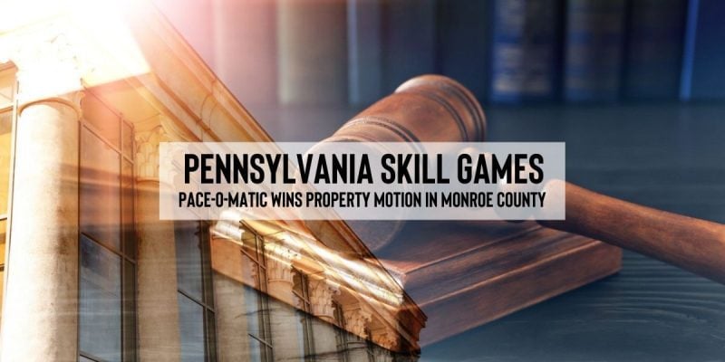 Pace-O-Matic justified in legally operating Pennsylvania skill games
