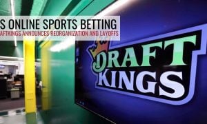 DraftKings to layoff workers across the globe to boost profitability