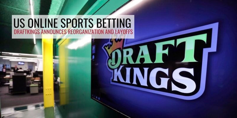 DraftKings to layoff workers across the globe to boost profitability