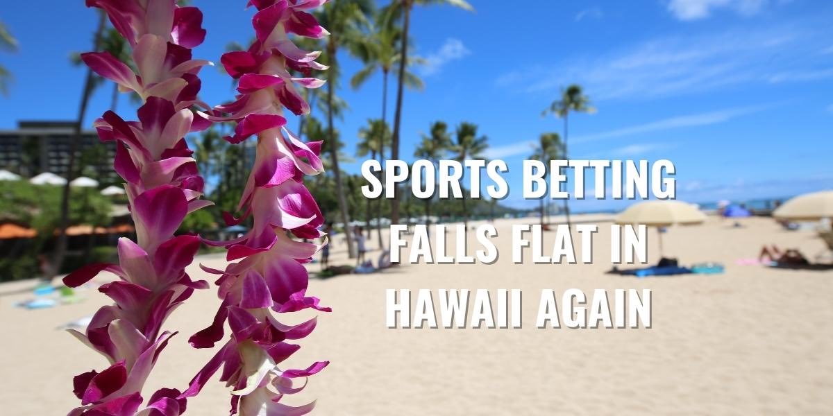 Hawaii Sports Betting Bill Dies In Committee