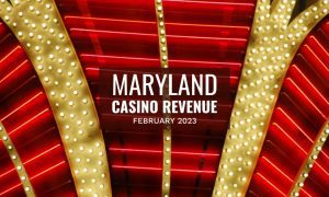 Maryland Casino Revenue February 2023