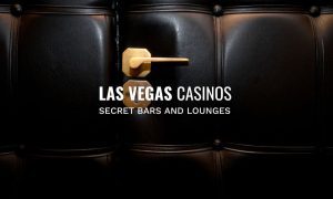Secret Bars, Lounges Las Vegas Casinos