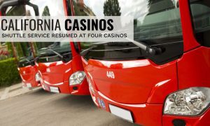 Southern California Casinos Resume Shuttles