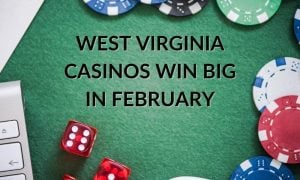 west virginia online casinos February 2023