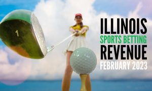 Strong Revenue Grip Illinois Sports Betting February 2023