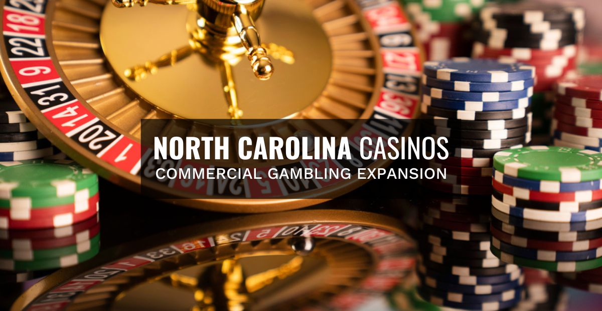 Commercial Casinos And VLTs In North Carolina Estimated At 5B Impact