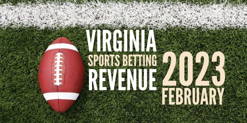 Sports Betting In Virginia Febraury 2023 Revenue