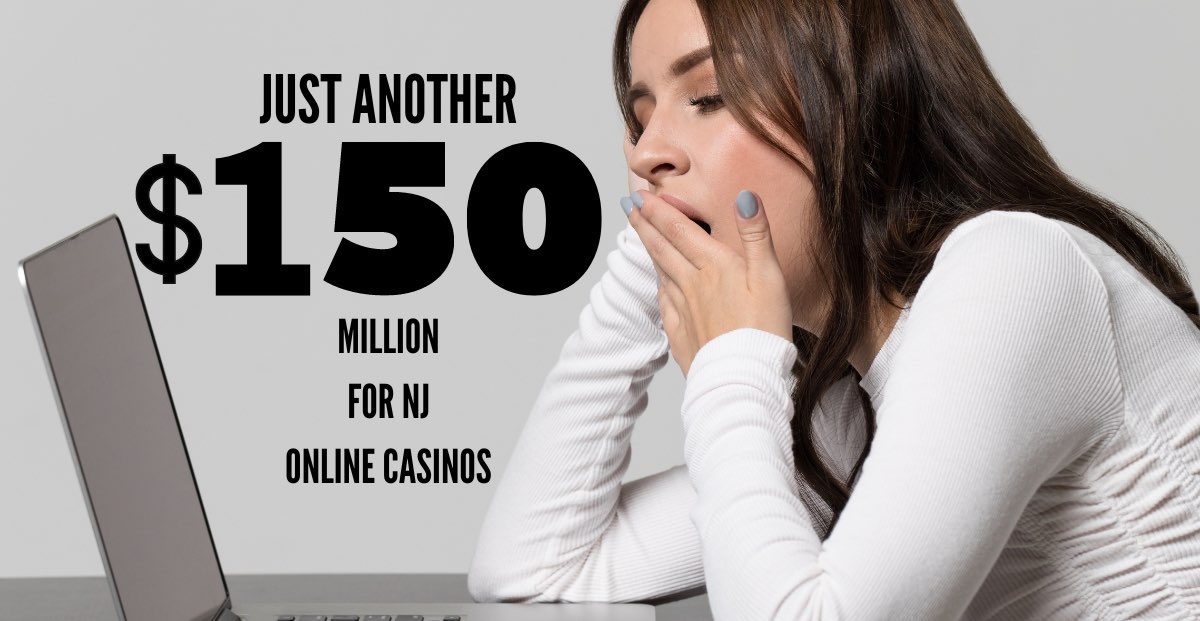 New Jersey Online Casinos Post Another 150 Million Month In April