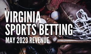 Assortment of Sporting Equipment on Display with Virginia sports betting May 2023 revenue