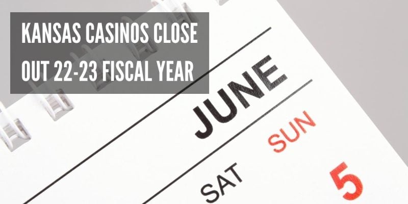 june desk calendar depicts the final month in the past fiscal year for kansas casinos