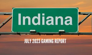 Indiana July 2023 Gaming Report