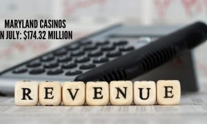 Maryland Casinos July Revenue Report