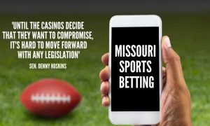 Missouri Sports Betting Denny Hoskins