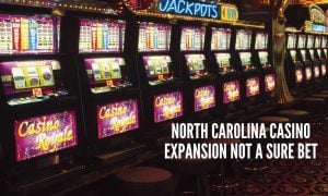 North Carolina Casino Expansion Update