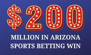 arizona sports betting surpasses $200 million in win
