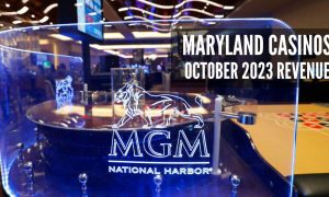 Maryland’s MGM National Harbor Casino Sign At Entrance with Maryland casinos October 2023 revenue