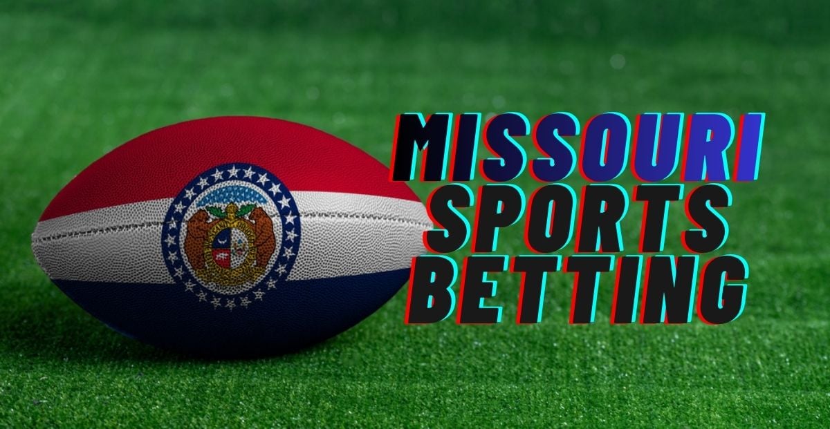 Missouri Sports Betting 2025: Key Dates, Licensed Operators, and Betting Options