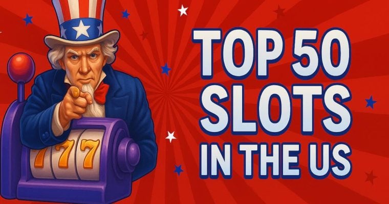 Top 50 online slots in the US