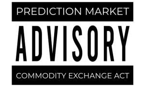 Black and White Stamp Reads Prediction Market Advisory Commodity Exchange Act