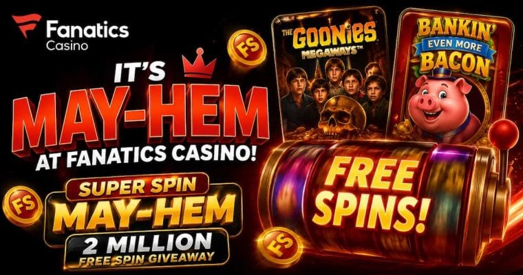 Fanatics Casino May 2026 free spin promo