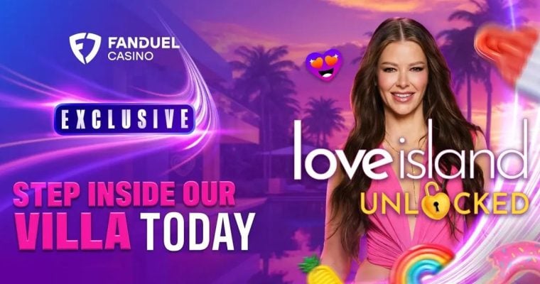 Love Island Unlocked Logo In Front of Pretty Brunette Woman with FanDuel Casino Logo
