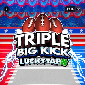Triple Big Kick Luckytap at Hollywood