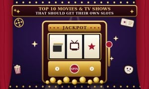 Movie and TV shows that should get their own slots
