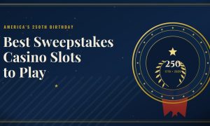 Best sweepstakes casino slot to play for American's 250th birthday
