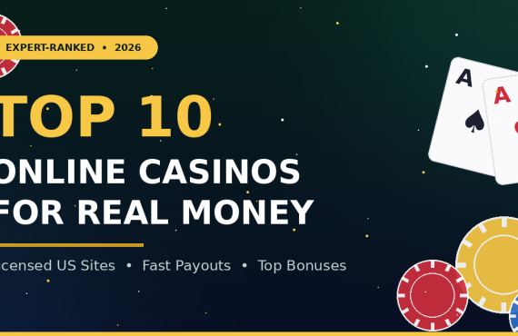 Top 10 Online Casinos for Real Money in 2026