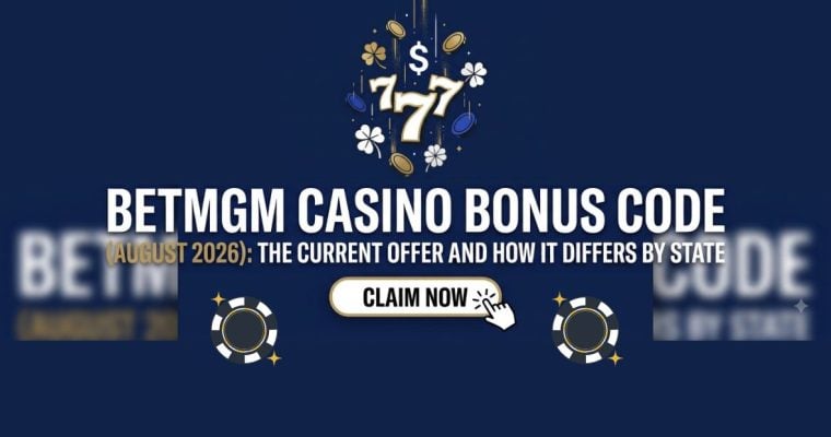 Promo Image for August 2026 BetMGM Casino Bonus Code